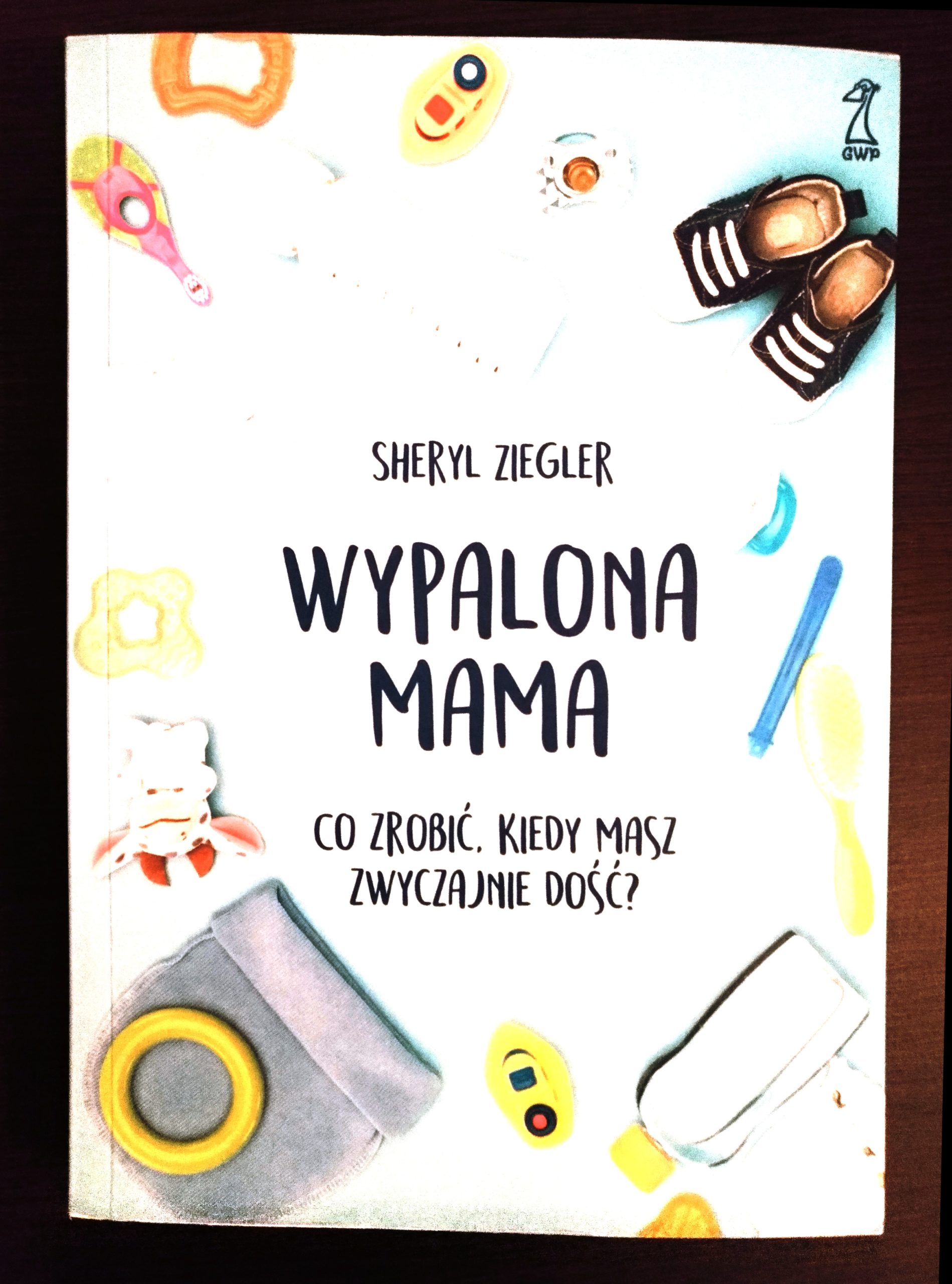 You are currently viewing „Wypalona mama” – recenzja książki